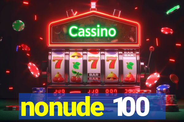 nonude 100